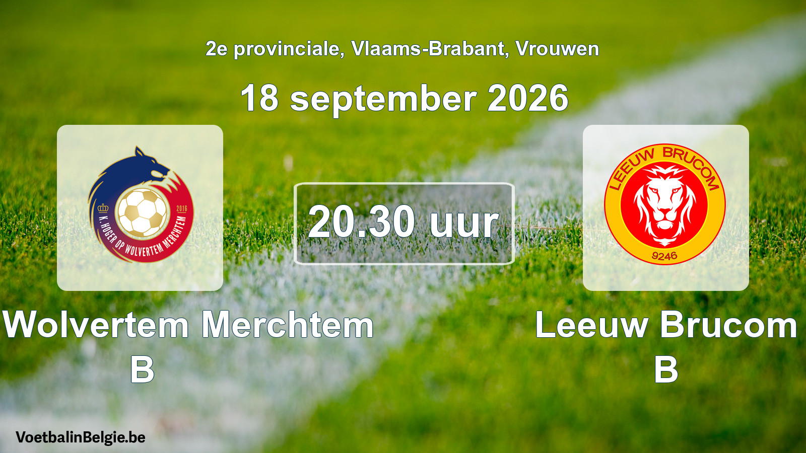 Geplande wedstrijd vrouwenvoetbal: KHO Wolvertem Merchtem B - Leeuw Brucom B (18 september 2026)