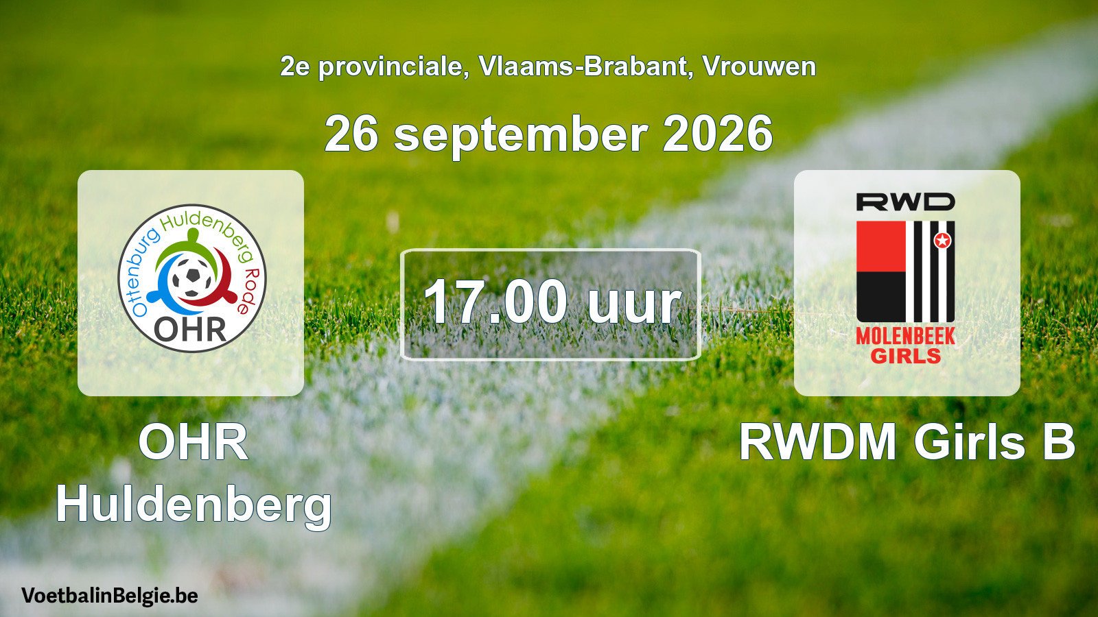 Geplantes Spiel frauen-Fußball: OHR Huldenberg - RWDM Girls B (26 September 2026)
