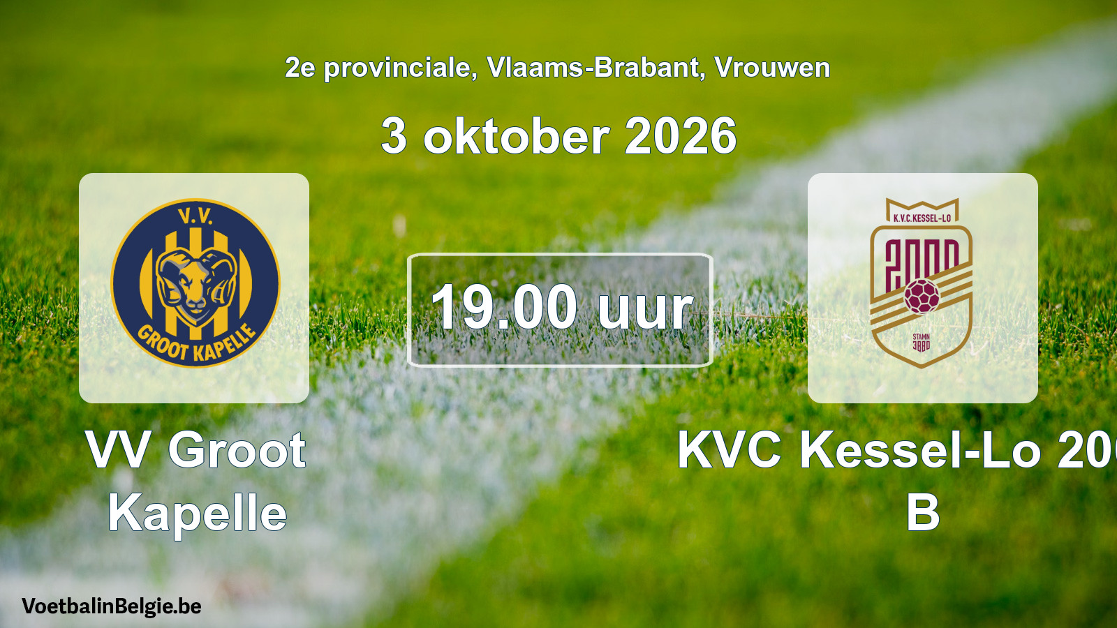 Geplande wedstrijd vrouwenvoetbal: VV Groot Kapelle - KVC Kessel-Lo 2000 B (3 oktober 2026)