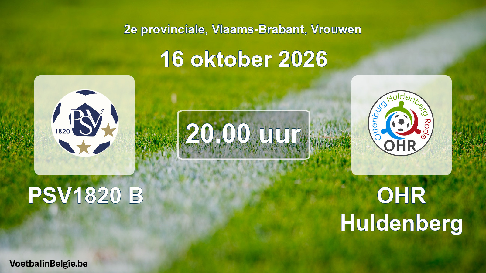 Geplande wedstrijd vrouwenvoetbal: PSV1820 B - OHR Huldenberg (16 oktober 2026)