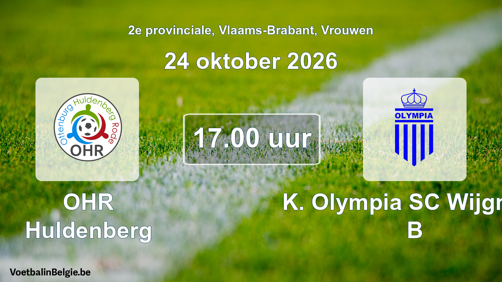 Geplande wedstrijd vrouwenvoetbal: OHR Huldenberg - K. Olympia SC Wijgmaal B (24 oktober 2026)