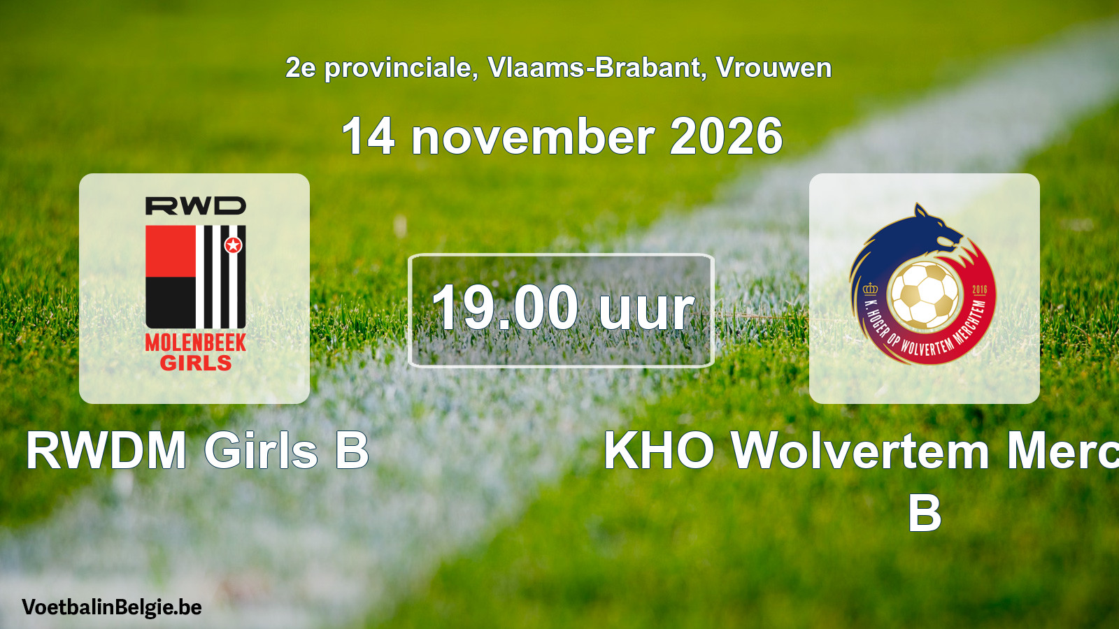 Geplande wedstrijd vrouwenvoetbal: RWDM Girls B - KHO Wolvertem Merchtem B (14 november 2026)