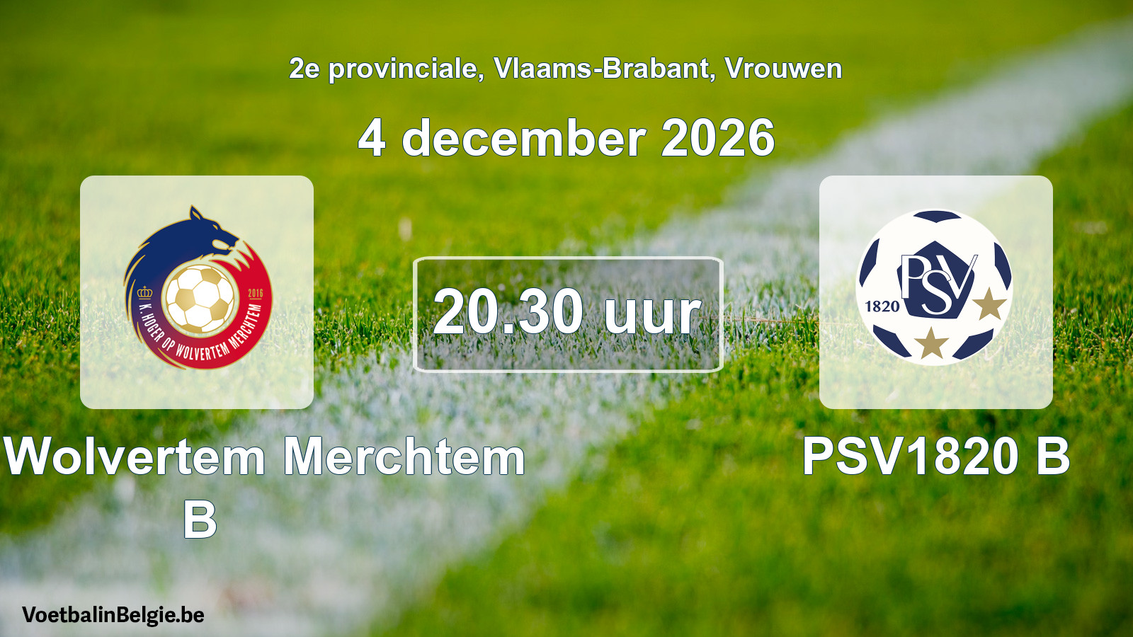 Geplande wedstrijd vrouwenvoetbal: KHO Wolvertem Merchtem B - PSV1820 B (4 december 2026)