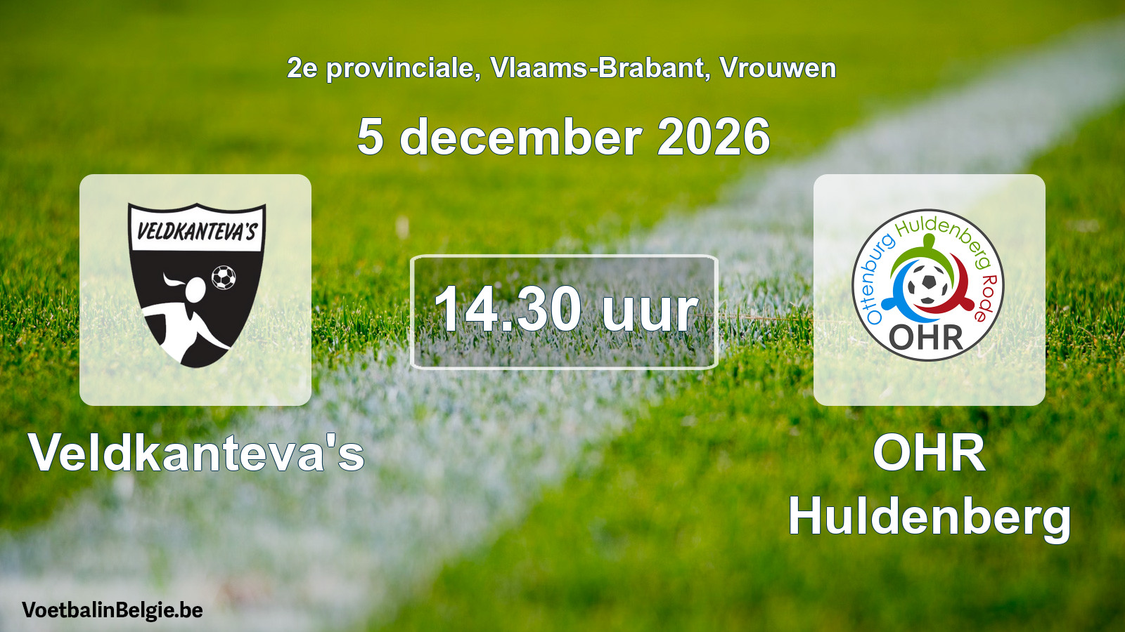 Geplande wedstrijd vrouwenvoetbal: Veldkanteva's - OHR Huldenberg (5 december 2026)