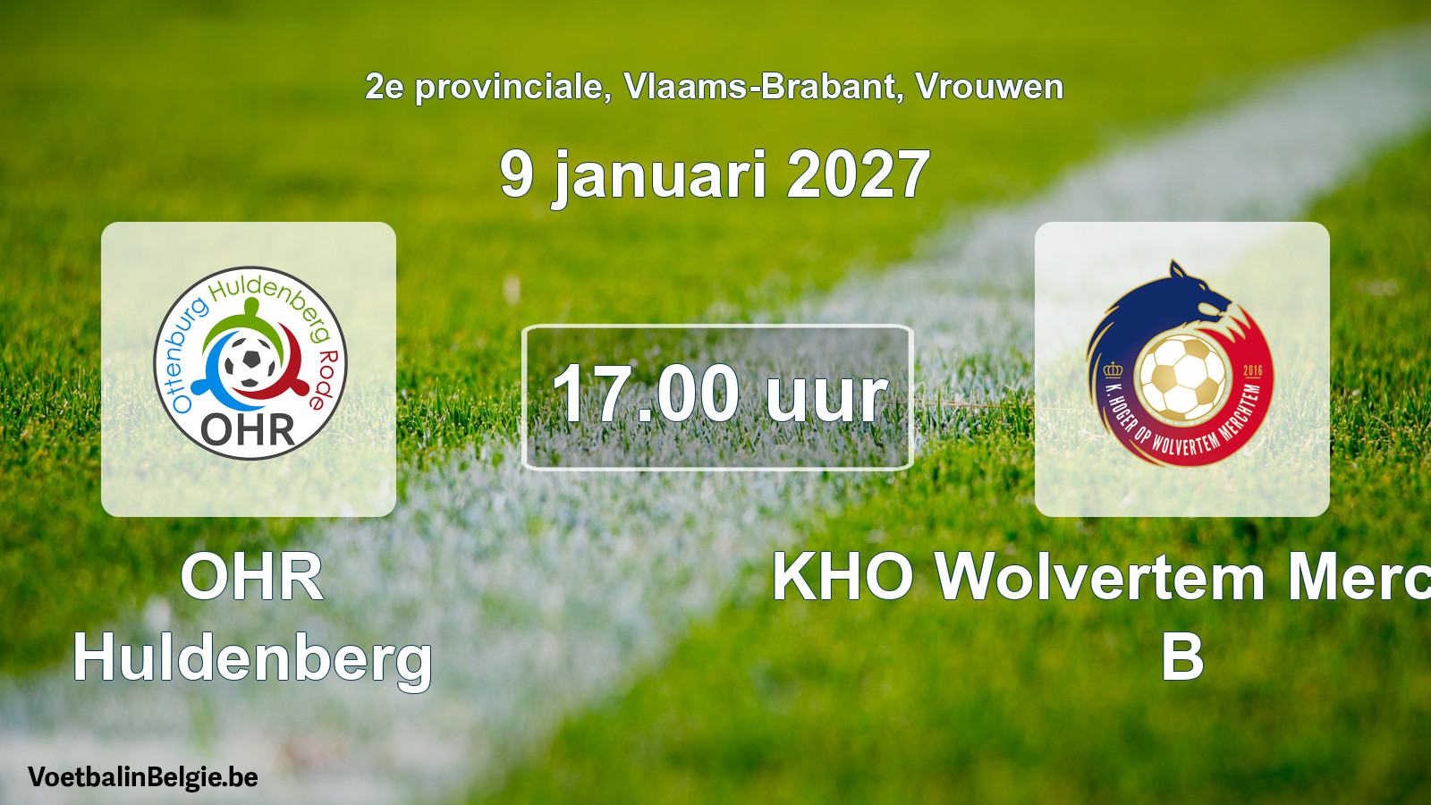 Match prévu football femmes: OHR Huldenberg - KHO Wolvertem Merchtem B (9 janvier 2027)