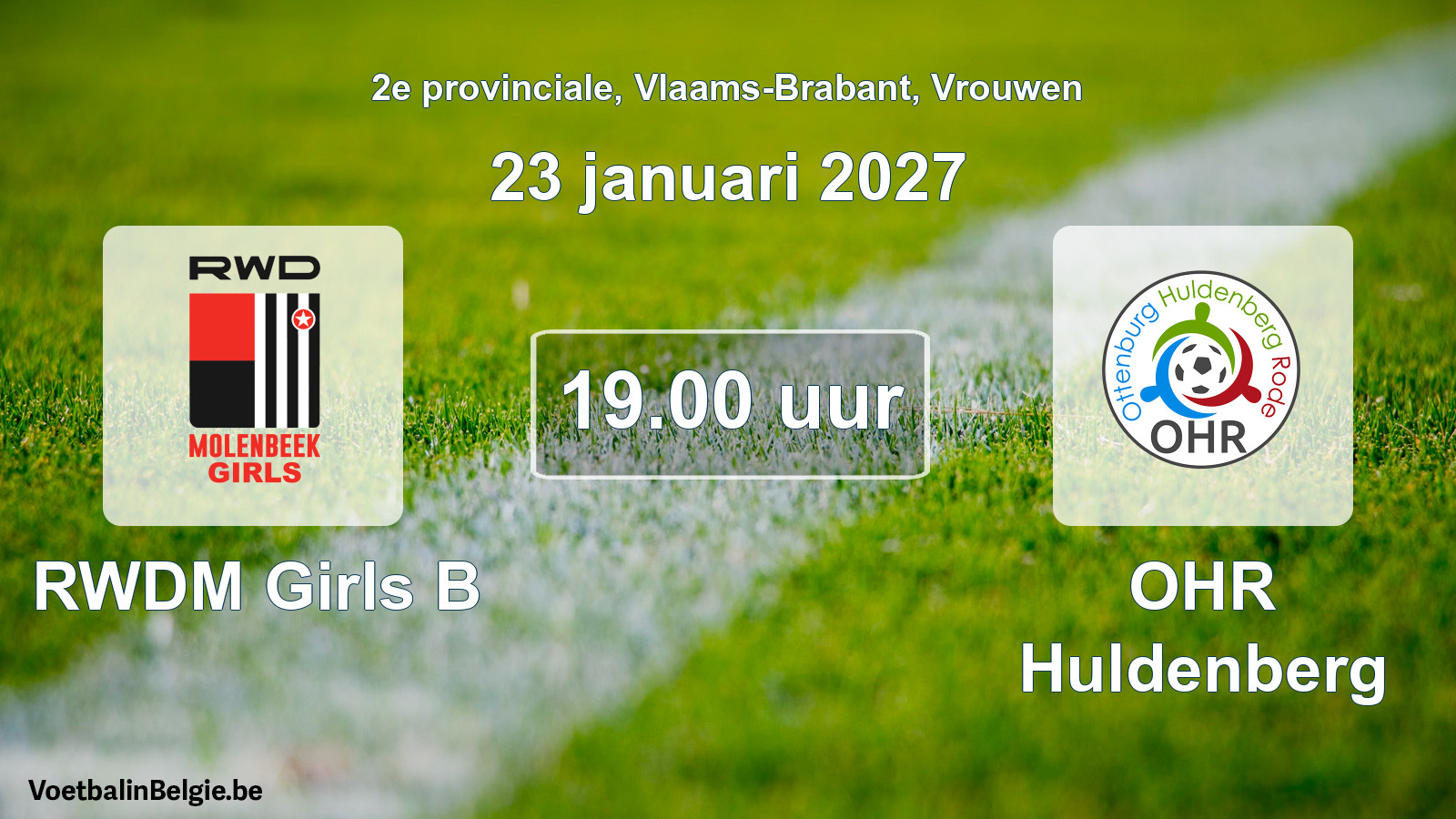 Geplande wedstrijd vrouwenvoetbal: RWDM Girls B - OHR Huldenberg (23 januari 2027)