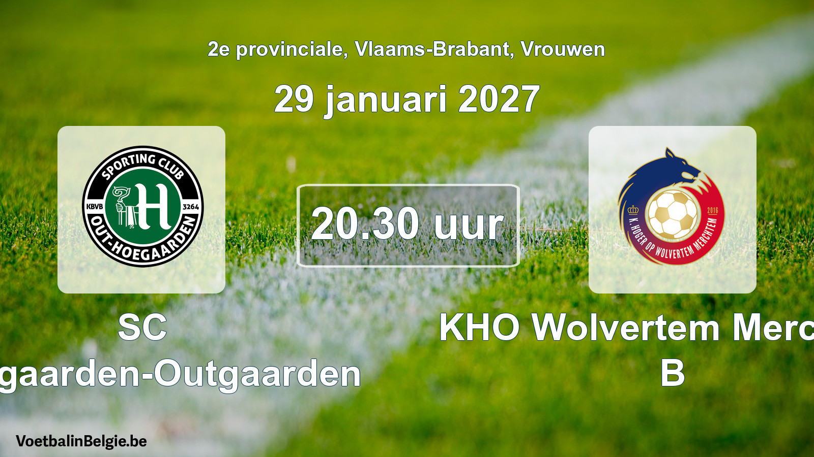 Geplande wedstrijd vrouwenvoetbal: SC Hoegaarden-Outgaarden - KHO Wolvertem Merchtem B (29 januari 2027)