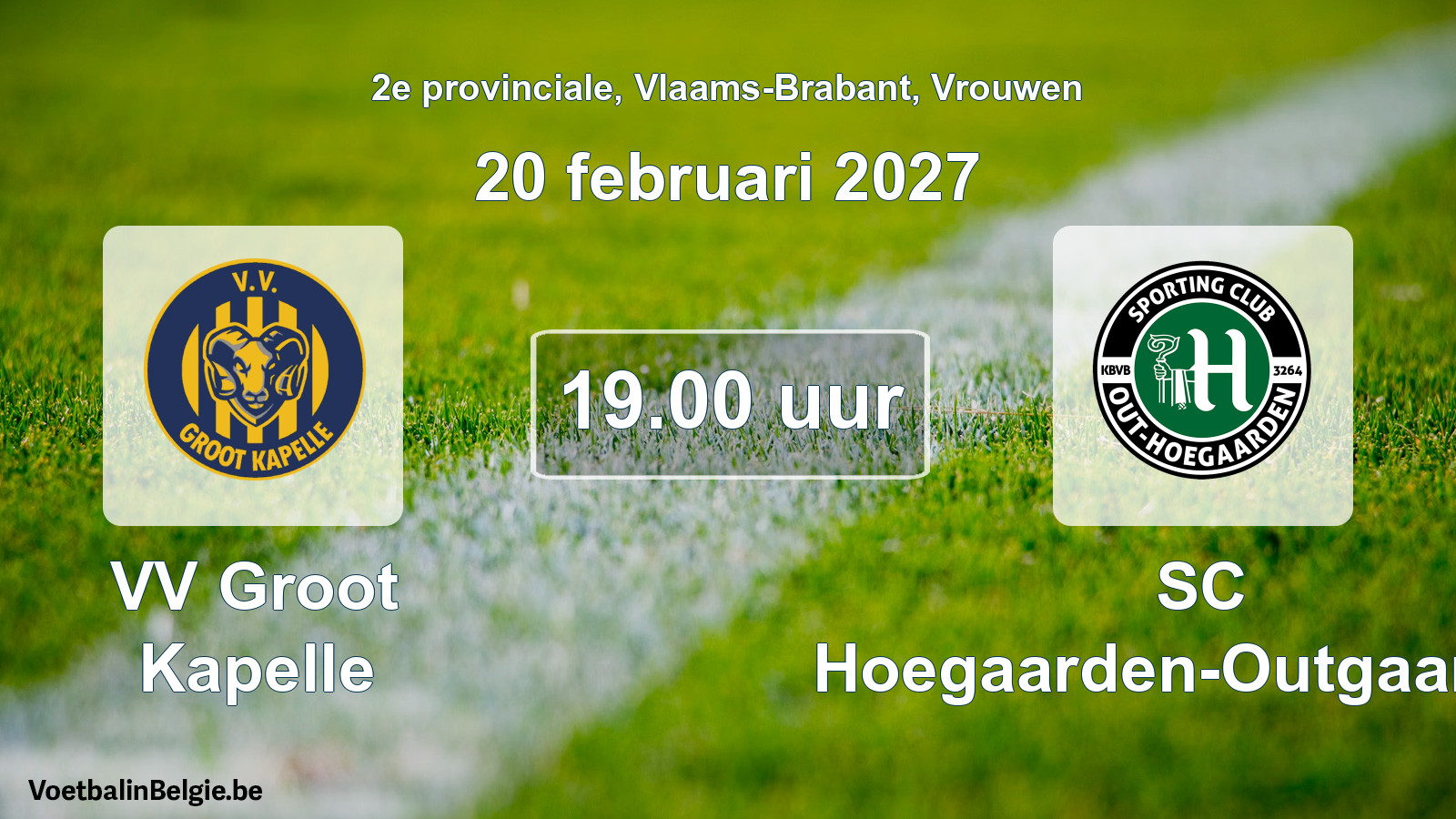 Geplande wedstrijd vrouwenvoetbal: VV Groot Kapelle - SC Hoegaarden-Outgaarden (20 februari 2027)