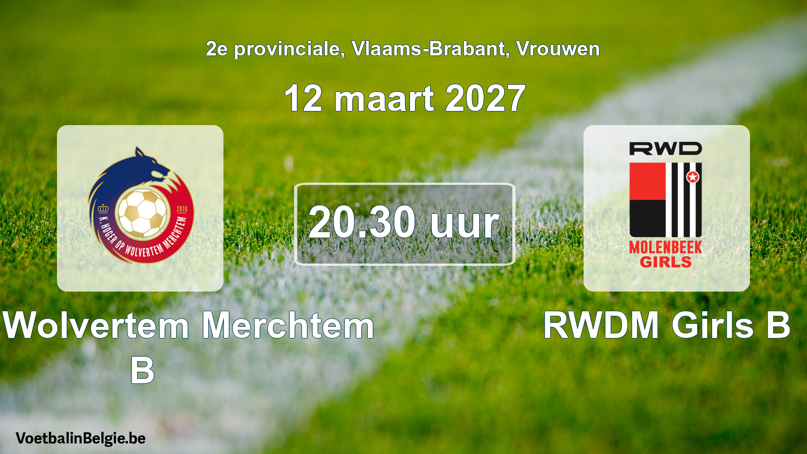 Geplande wedstrijd vrouwenvoetbal: KHO Wolvertem Merchtem B - RWDM Girls B (12 maart 2027)