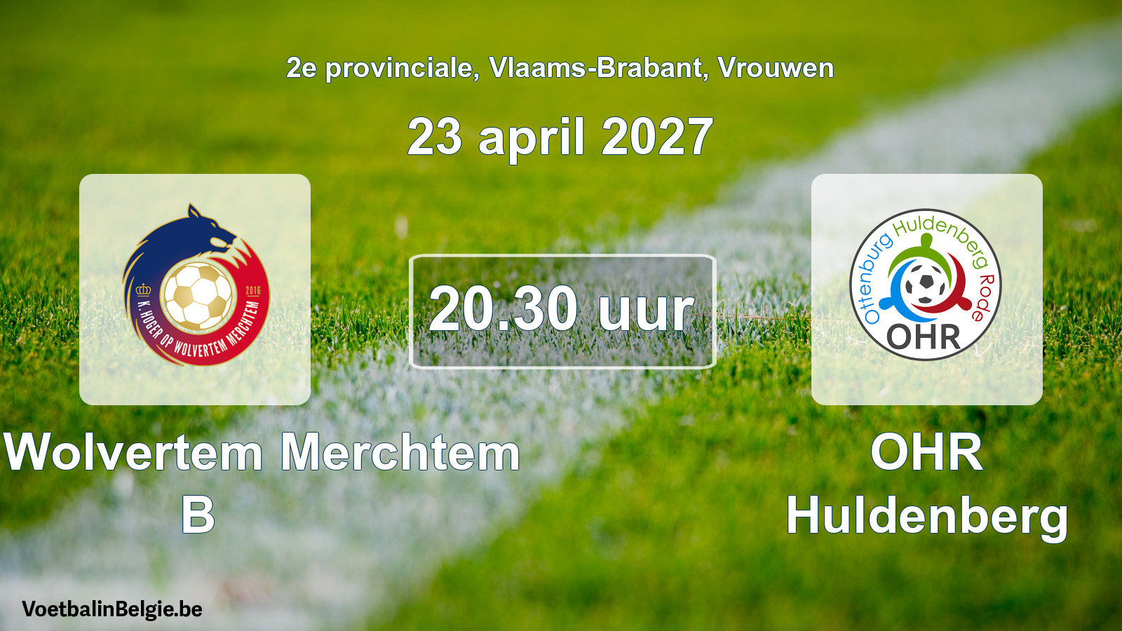 Geplande wedstrijd vrouwenvoetbal: KHO Wolvertem Merchtem B - OHR Huldenberg (23 april 2027)