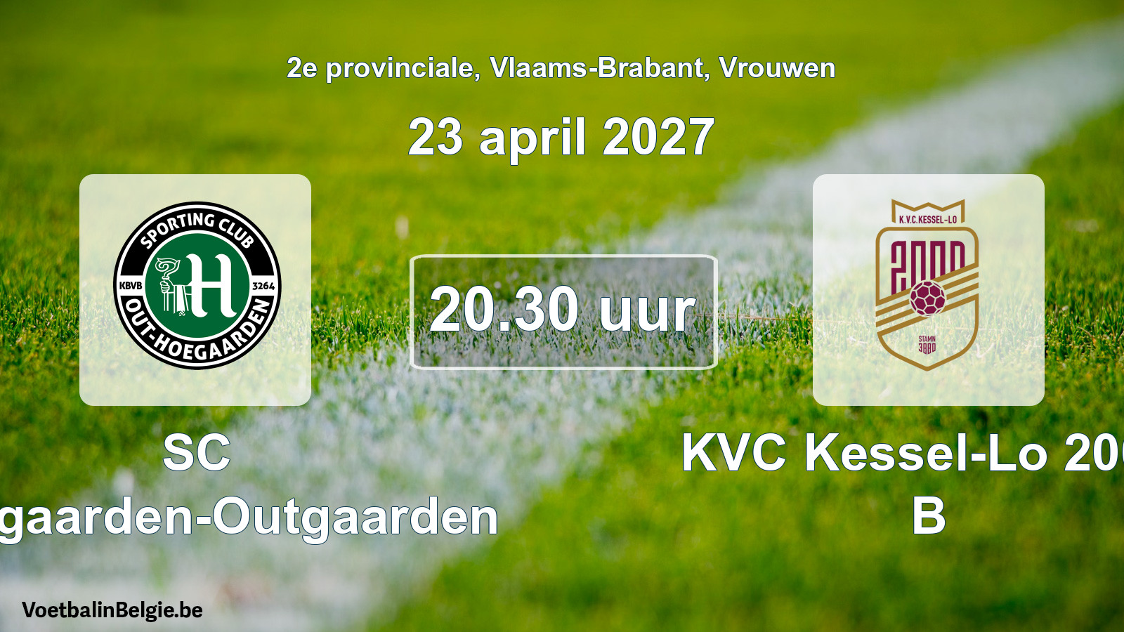 Geplande wedstrijd vrouwenvoetbal: SC Hoegaarden-Outgaarden - KVC Kessel-Lo 2000 B (23 april 2027)