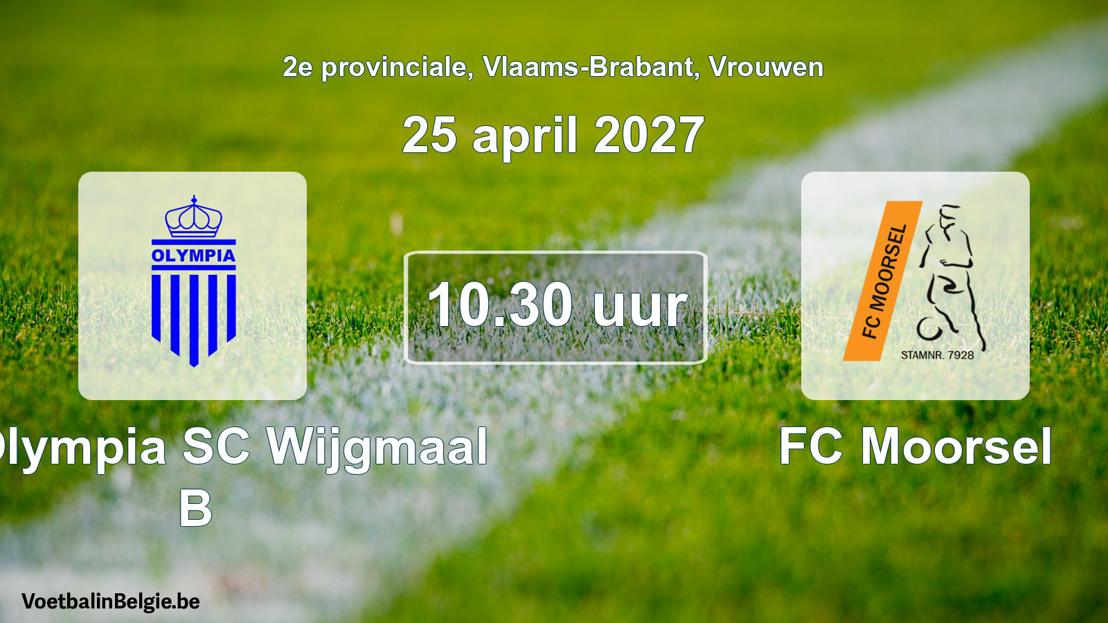 Geplande wedstrijd vrouwenvoetbal: K. Olympia SC Wijgmaal B - FC Moorsel (25 april 2027)