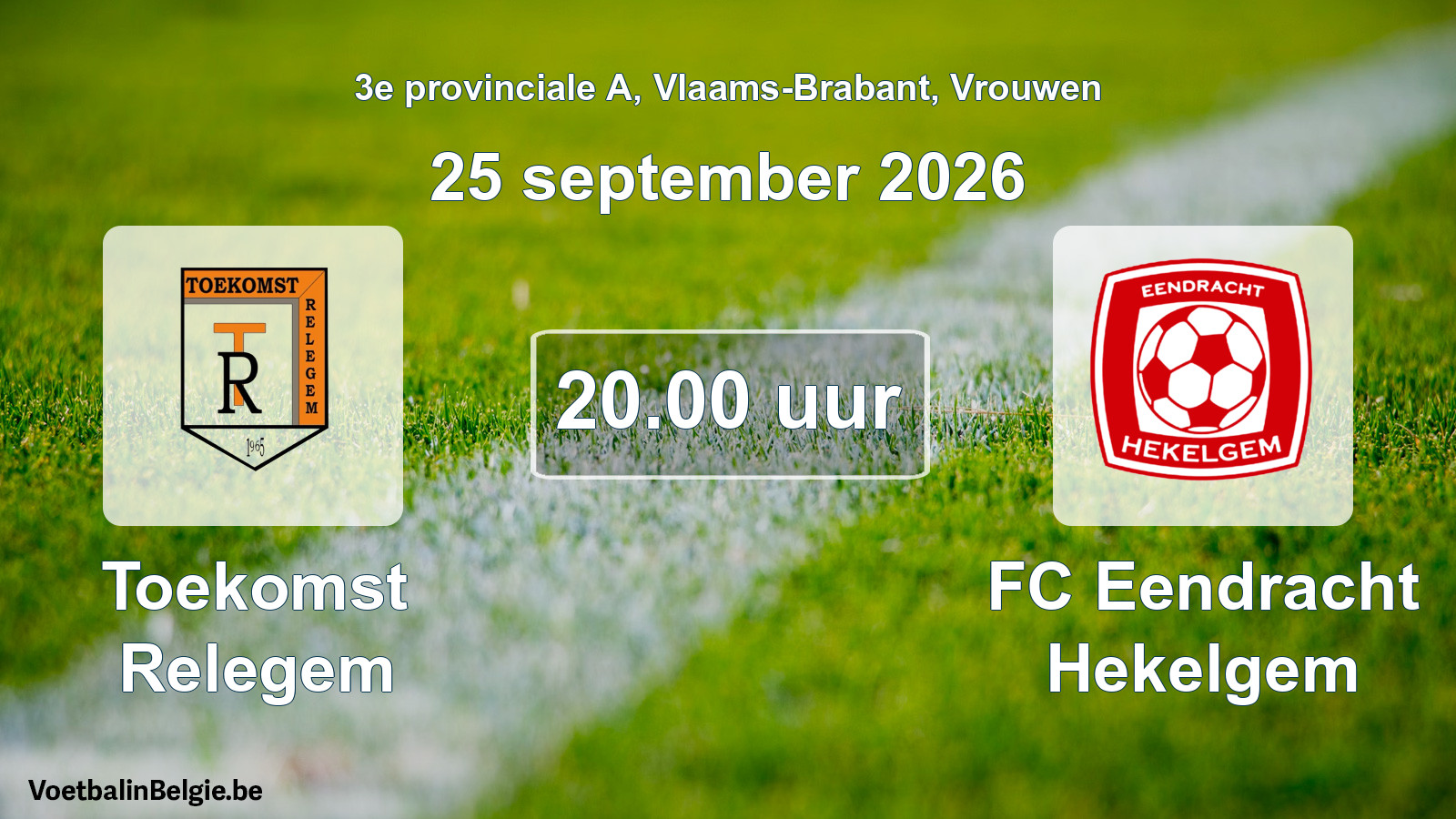 Geplande wedstrijd vrouwenvoetbal: Toekomst Relegem - FC Eendracht Hekelgem (25 september 2026)