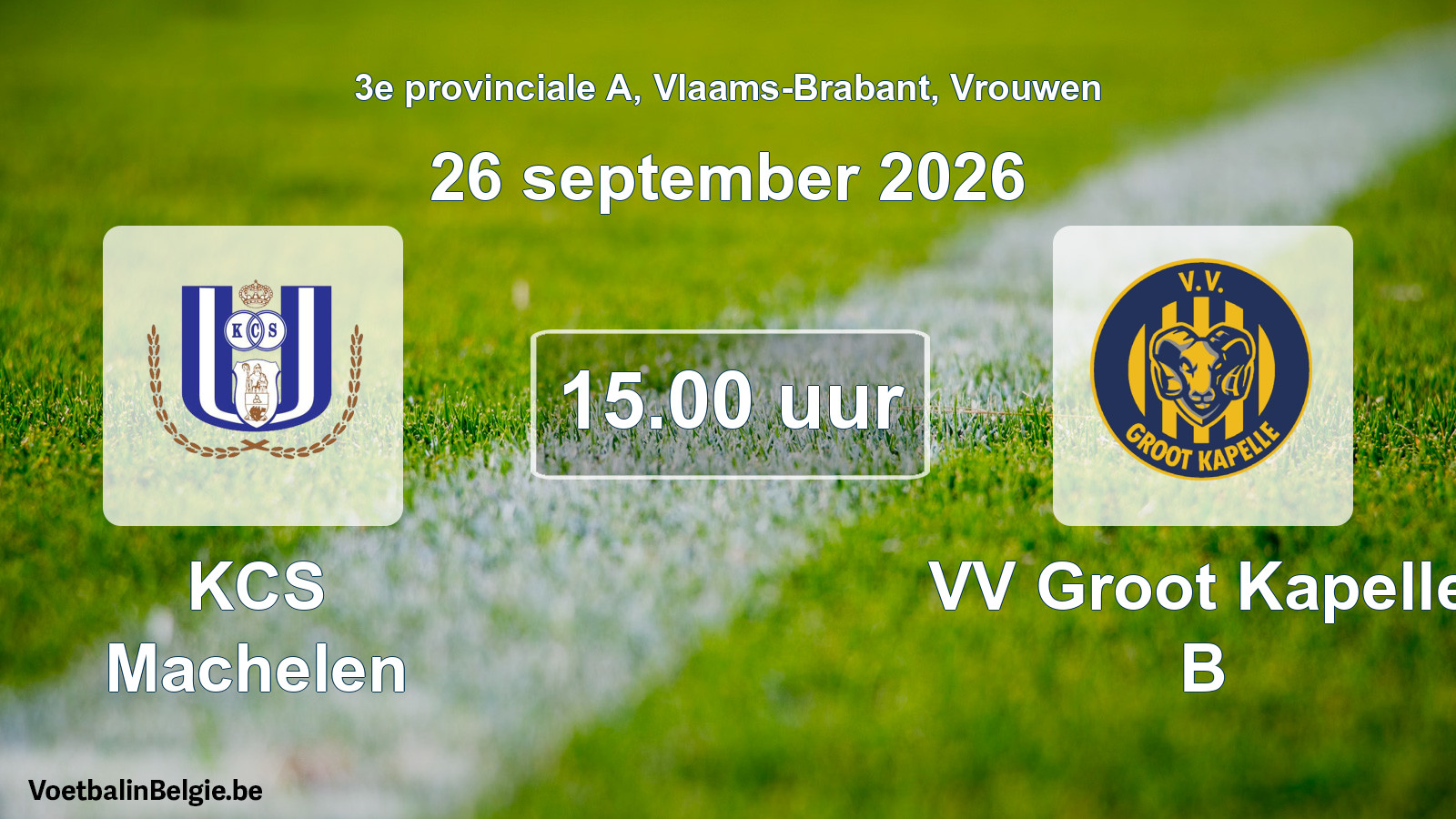 Geplande wedstrijd vrouwenvoetbal: KCS Machelen - VV Groot Kapelle B (26 september 2026)