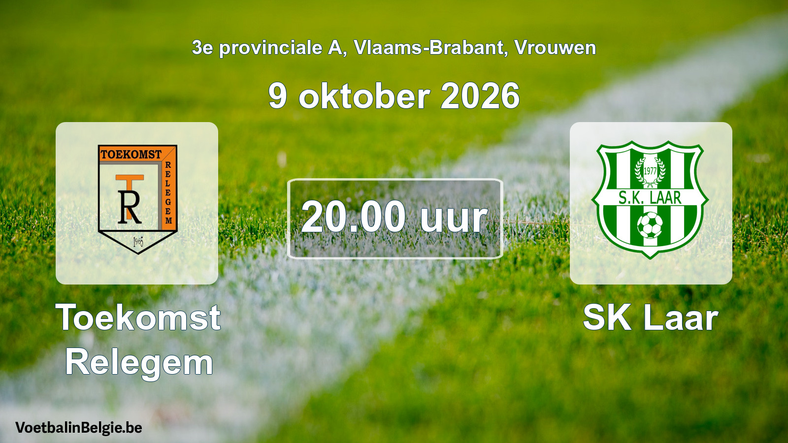 Geplande wedstrijd vrouwenvoetbal: Toekomst Relegem - SK Laar (9 oktober 2026)