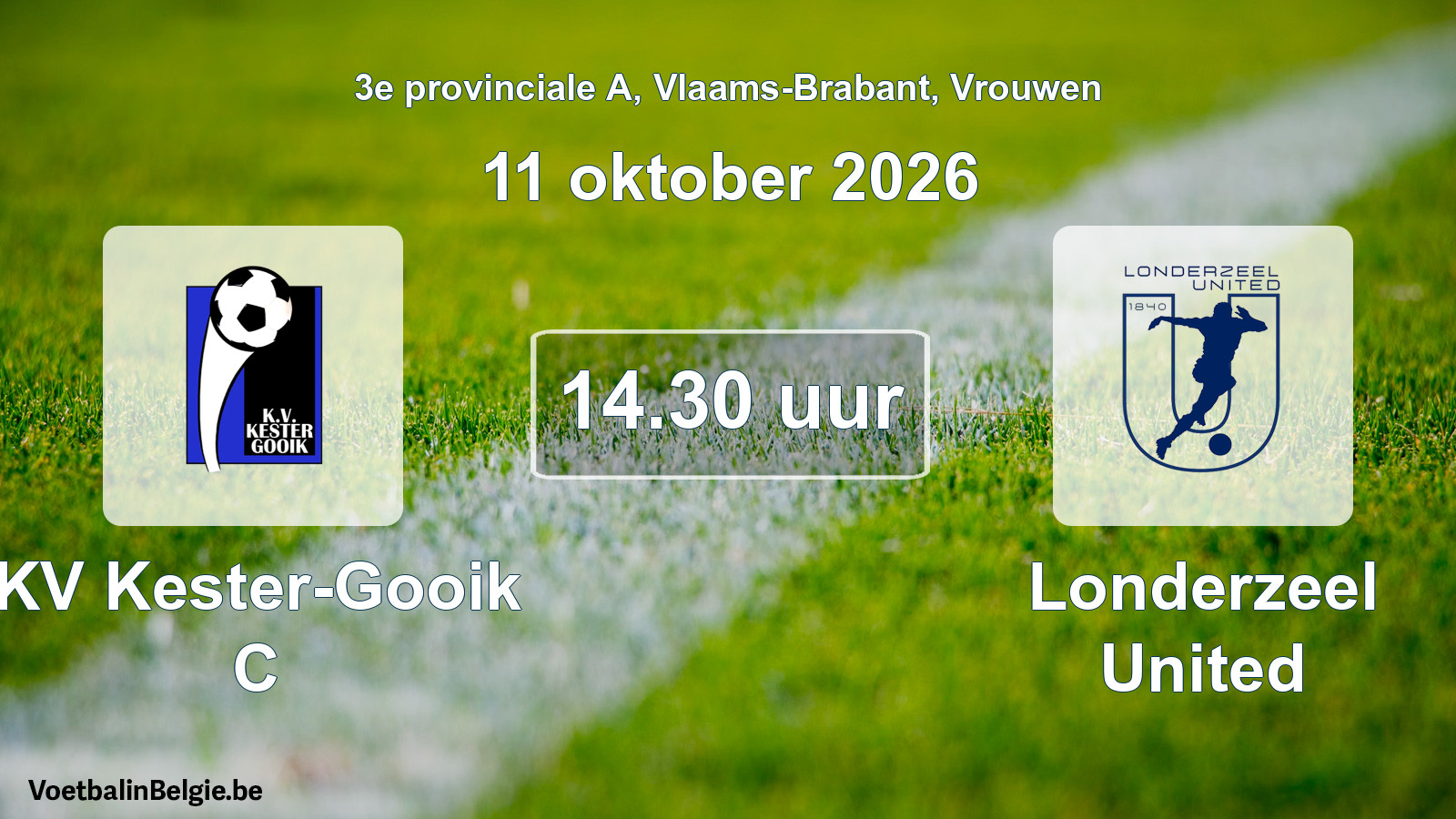 Geplande wedstrijd vrouwenvoetbal: KV Kester-Gooik C - Londerzeel United (11 oktober 2026)