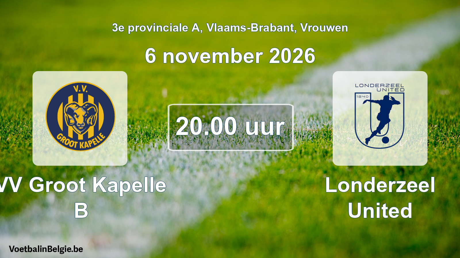 Geplande wedstrijd vrouwenvoetbal: VV Groot Kapelle B - Londerzeel United (6 november 2026)