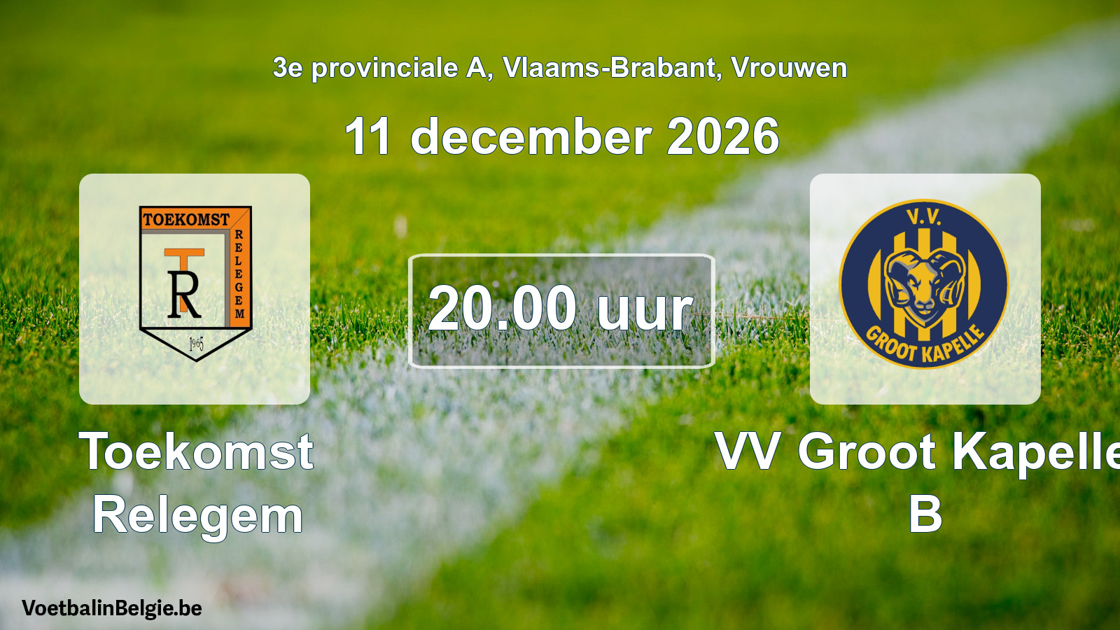 Geplande wedstrijd vrouwenvoetbal: Toekomst Relegem - VV Groot Kapelle B (11 december 2026)