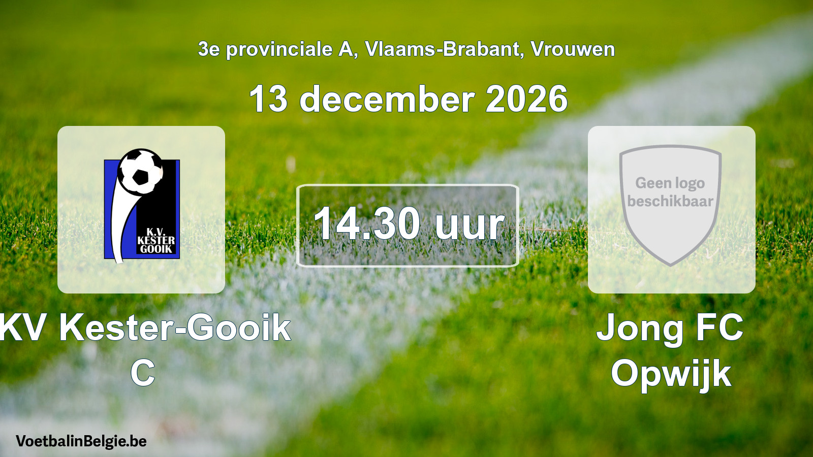 Geplande wedstrijd vrouwenvoetbal: KV Kester-Gooik C - Jong FC Opwijk (13 december 2026)