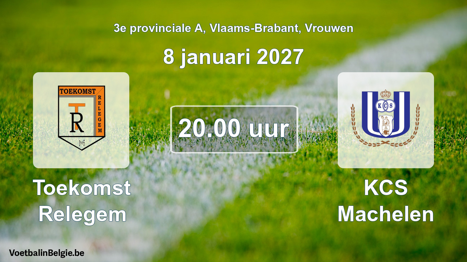 Geplande wedstrijd vrouwenvoetbal: Toekomst Relegem - KCS Machelen (8 januari 2027)