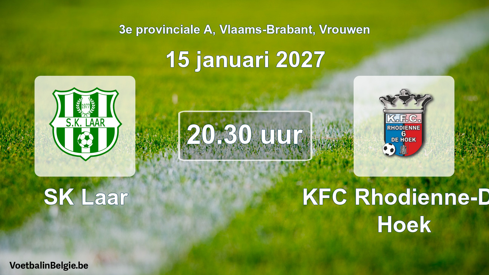 Geplande wedstrijd vrouwenvoetbal: SK Laar - KFC Rhodienne-De Hoek (15 januari 2027)
