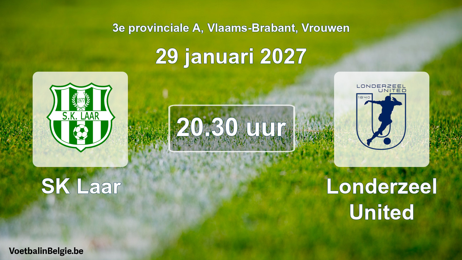 Geplande wedstrijd vrouwenvoetbal: SK Laar - Londerzeel United (29 januari 2027)