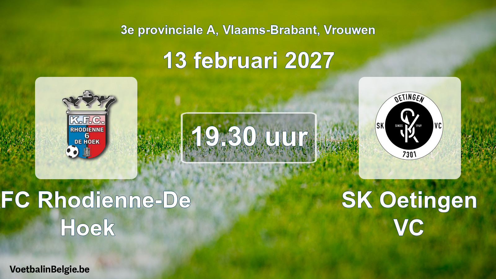 Geplande wedstrijd vrouwenvoetbal: KFC Rhodienne-De Hoek - SK Oetingen VC (13 februari 2027)