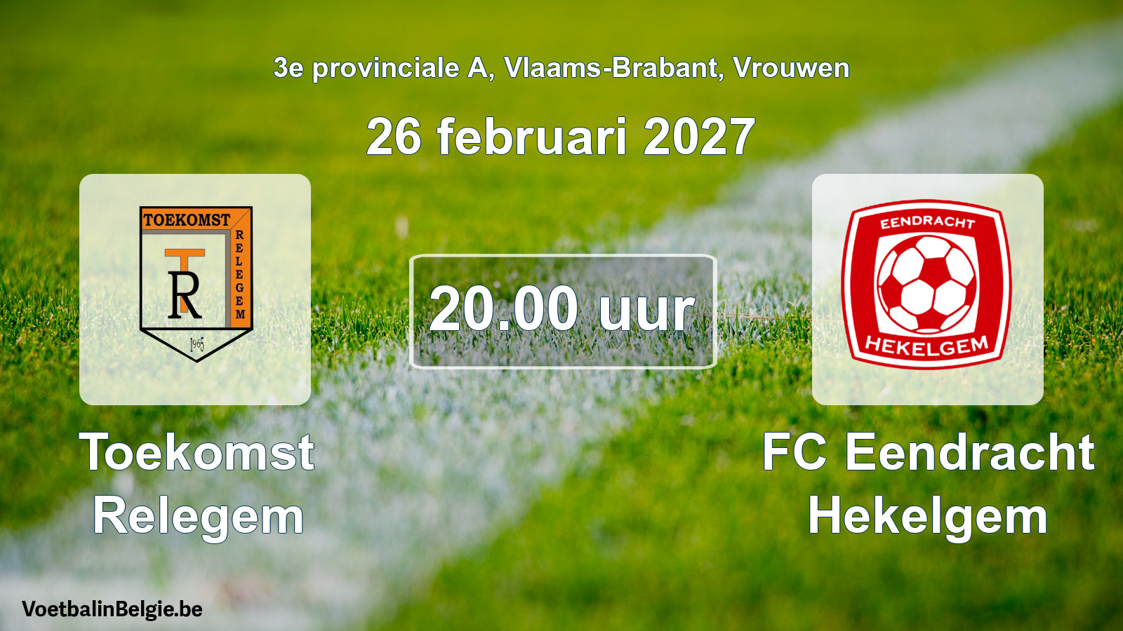 Geplande wedstrijd vrouwenvoetbal: Toekomst Relegem - FC Eendracht Hekelgem (26 februari 2027)