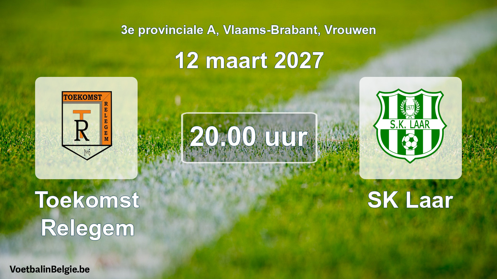 Geplande wedstrijd vrouwenvoetbal: Toekomst Relegem - SK Laar (12 maart 2027)