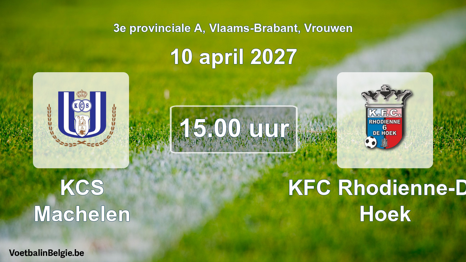 Geplande wedstrijd vrouwenvoetbal: KCS Machelen - KFC Rhodienne-De Hoek (10 april 2027)