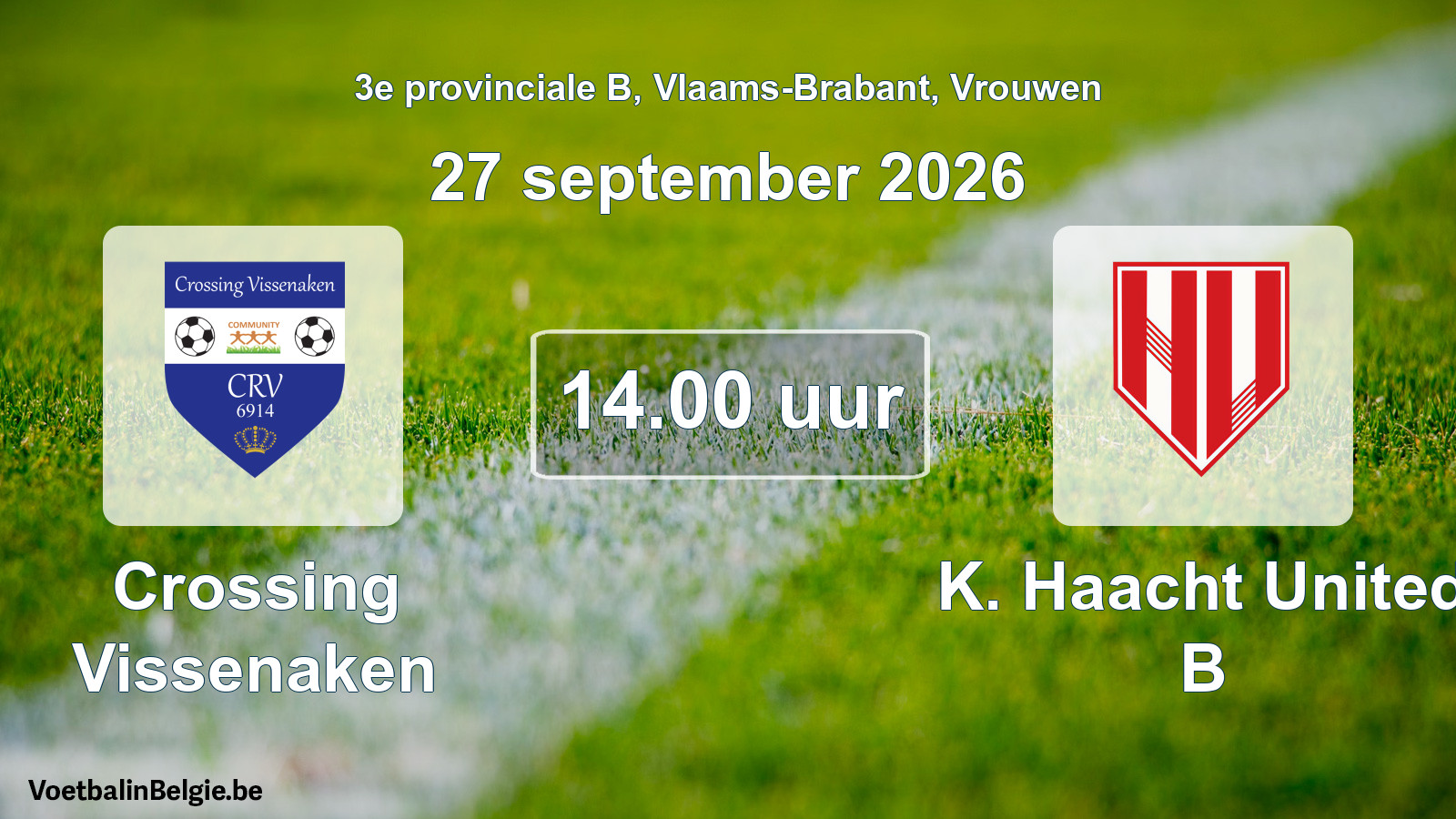 Geplande wedstrijd vrouwenvoetbal: Crossing Vissenaken - K. Haacht United B (27 september 2026)