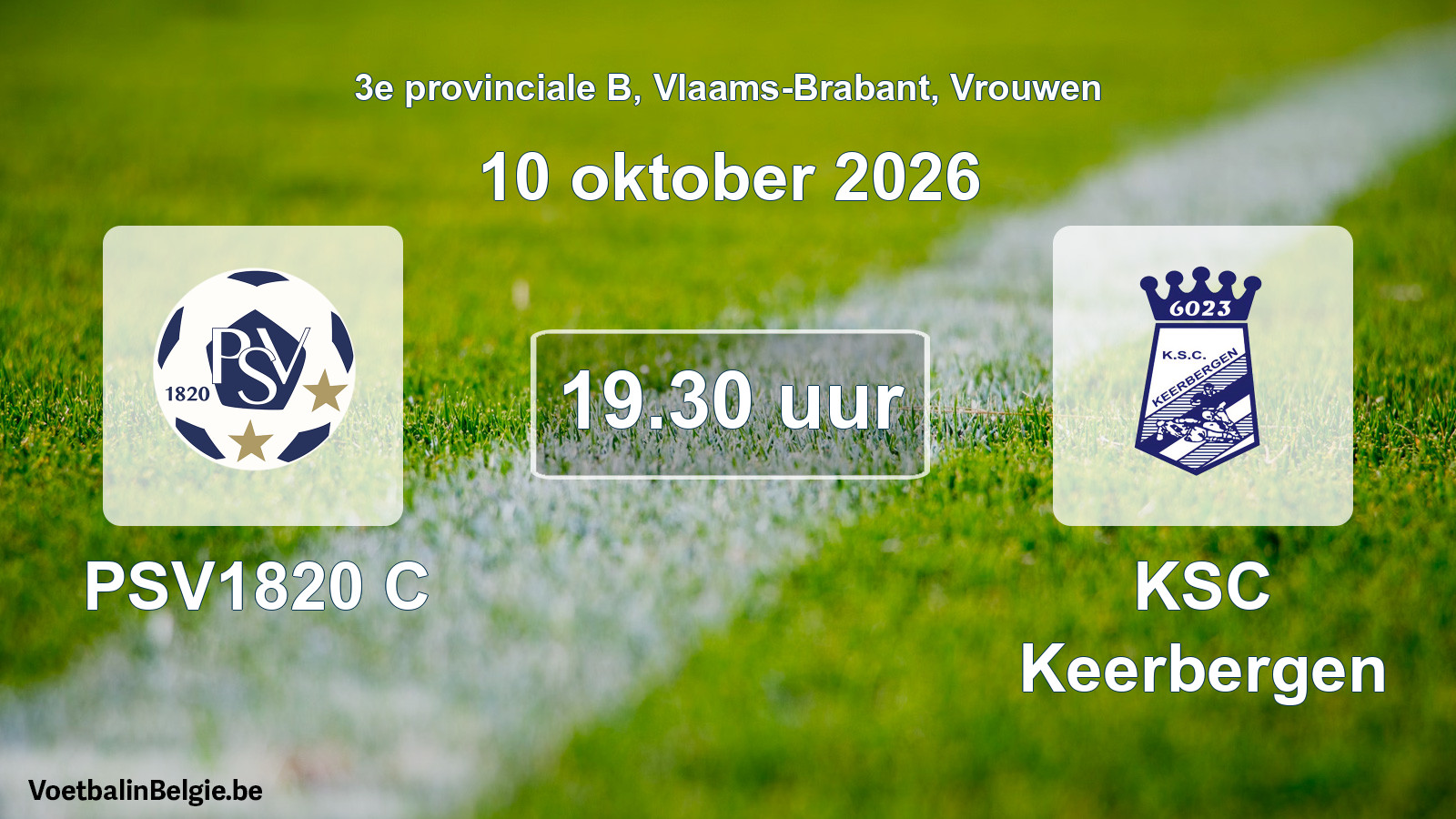 Geplantes Spiel frauen-Fußball: PSV1820 C - KSC Keerbergen (10 Oktober 2026)