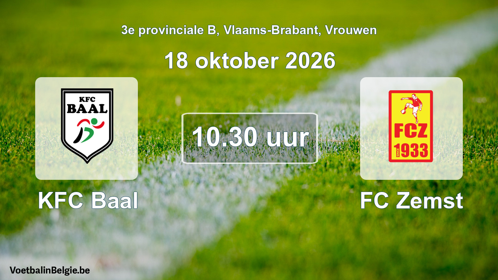 Geplande wedstrijd vrouwenvoetbal: KFC Baal - FC Zemst (18 oktober 2026)