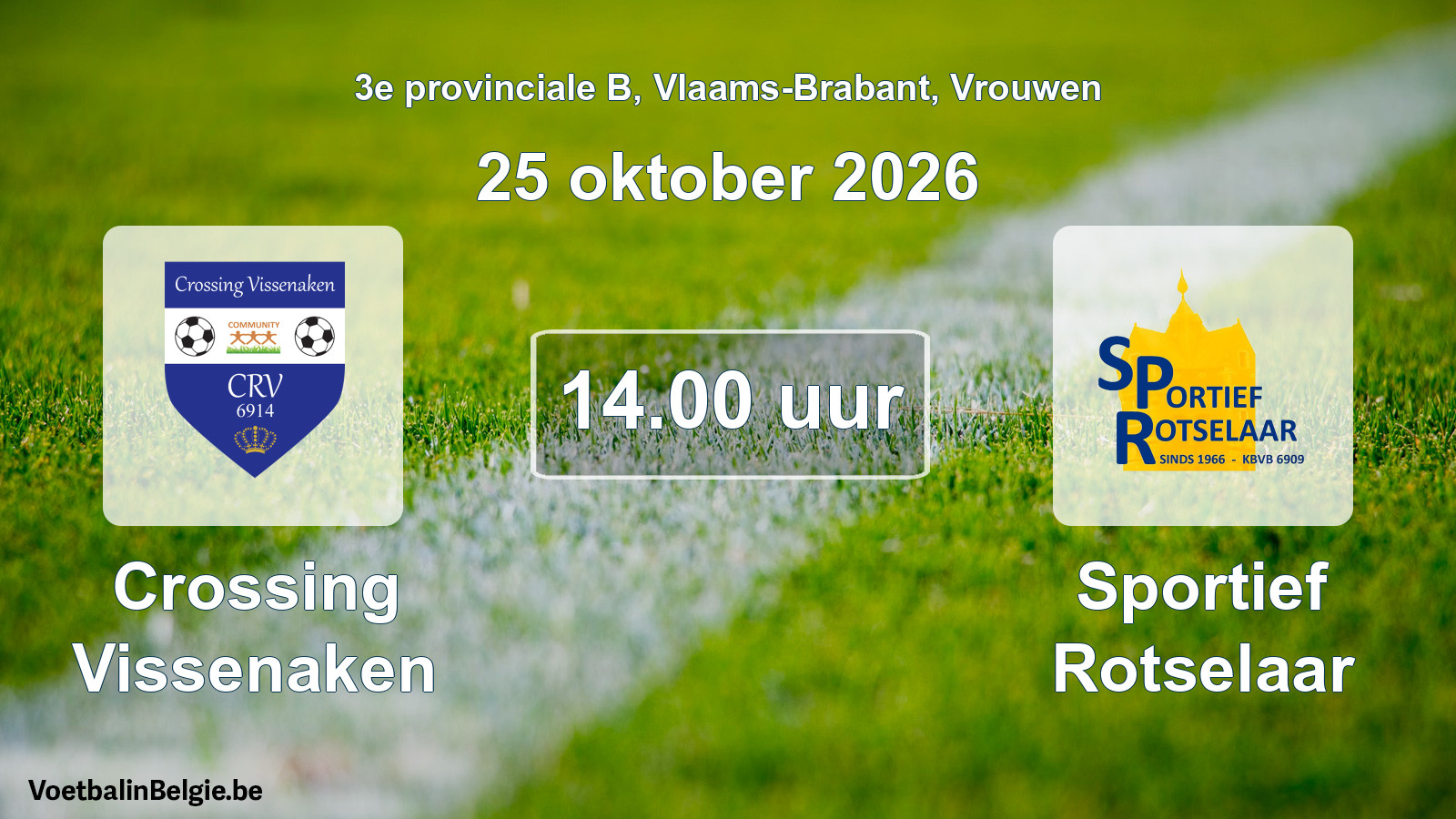 Geplande wedstrijd vrouwenvoetbal: Crossing Vissenaken - Sportief Rotselaar (25 oktober 2026)