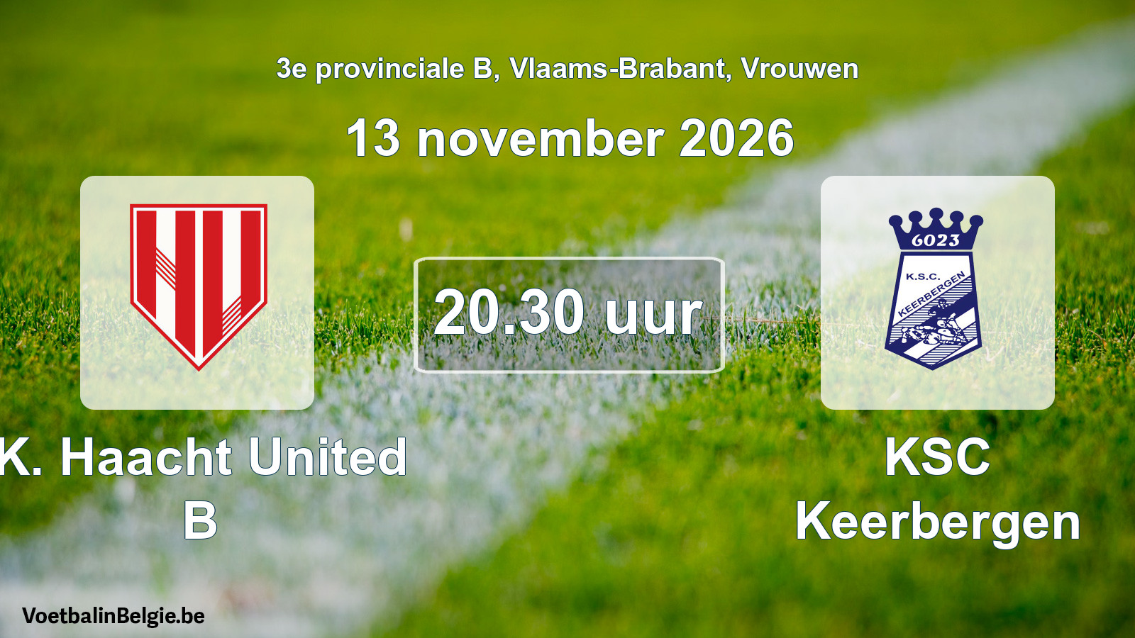 Geplande wedstrijd vrouwenvoetbal: K. Haacht United B - KSC Keerbergen (13 november 2026)