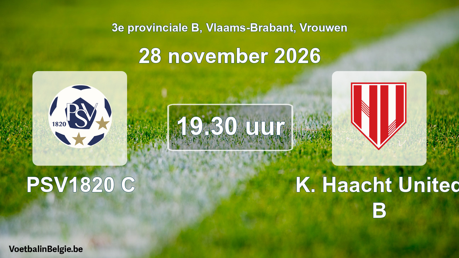 Geplande wedstrijd vrouwenvoetbal: PSV1820 C - K. Haacht United B (28 november 2026)