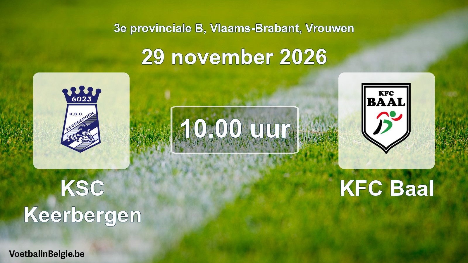 Geplande wedstrijd vrouwenvoetbal: KSC Keerbergen - KFC Baal (29 november 2026)