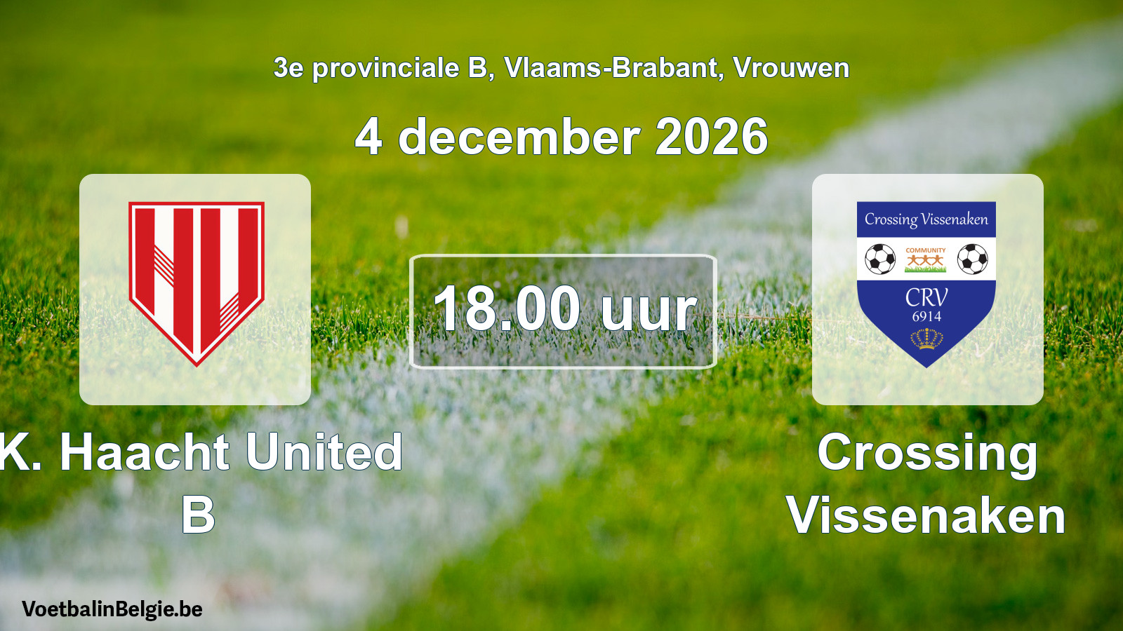 Geplande wedstrijd vrouwenvoetbal: K. Haacht United B - Crossing Vissenaken (4 december 2026)