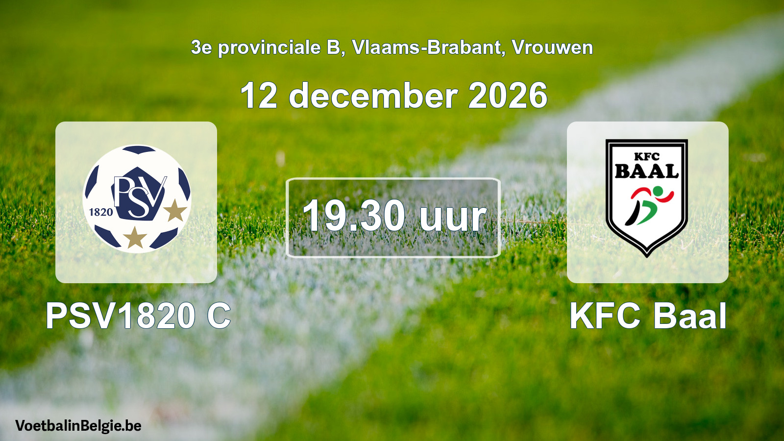 Geplande wedstrijd vrouwenvoetbal: PSV1820 C - KFC Baal (12 december 2026)