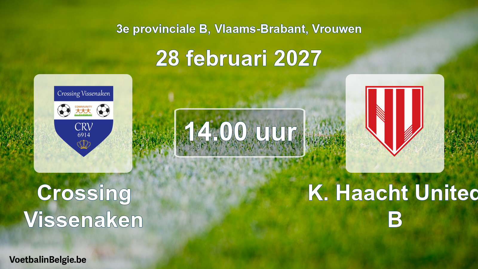 Geplande wedstrijd vrouwenvoetbal: Crossing Vissenaken - K. Haacht United B (28 februari 2027)