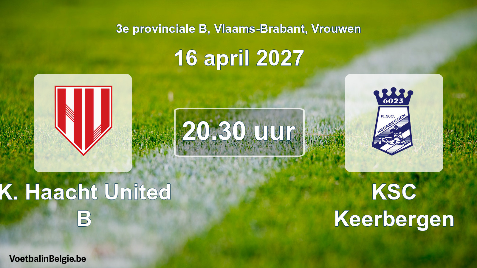 Scheduled match women football: K. Haacht United B - KSC Keerbergen (16 April 2027)