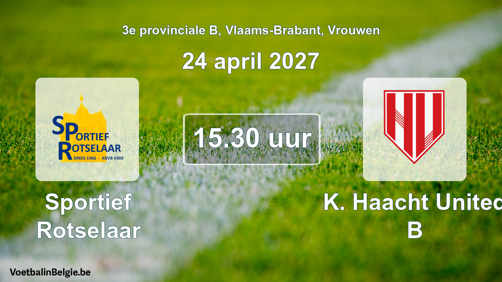 Match prévu football femmes: Sportief Rotselaar - K. Haacht United B (24 avril 2027)