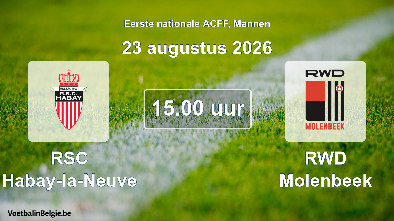Geplande wedstrijd mannenvoetbal: RSC Habay-la-Neuve - RWD Molenbeek (23 augustus 2026)