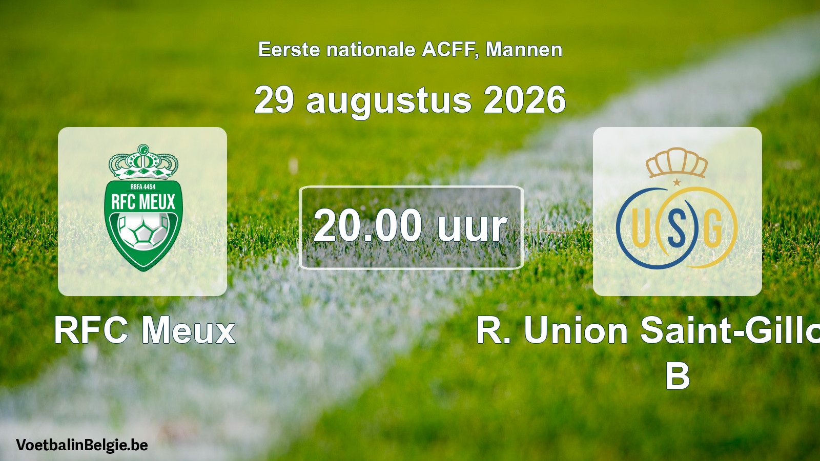 Geplande wedstrijd mannenvoetbal: RFC Meux - R. Union Saint-Gilloise B (29 augustus 2026)