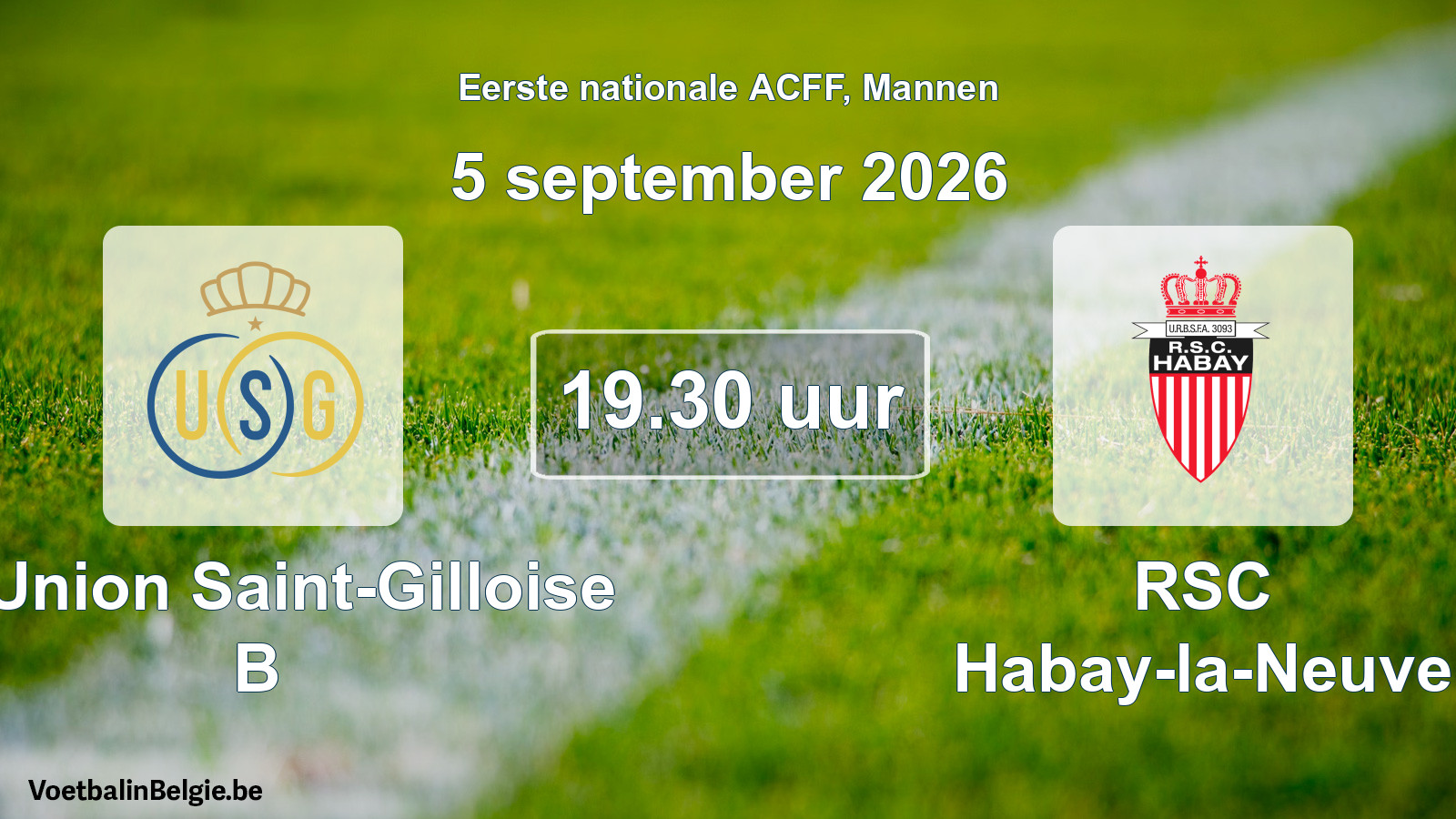 Geplande wedstrijd mannenvoetbal: R. Union Saint-Gilloise B - RSC Habay-la-Neuve (5 september 2026)