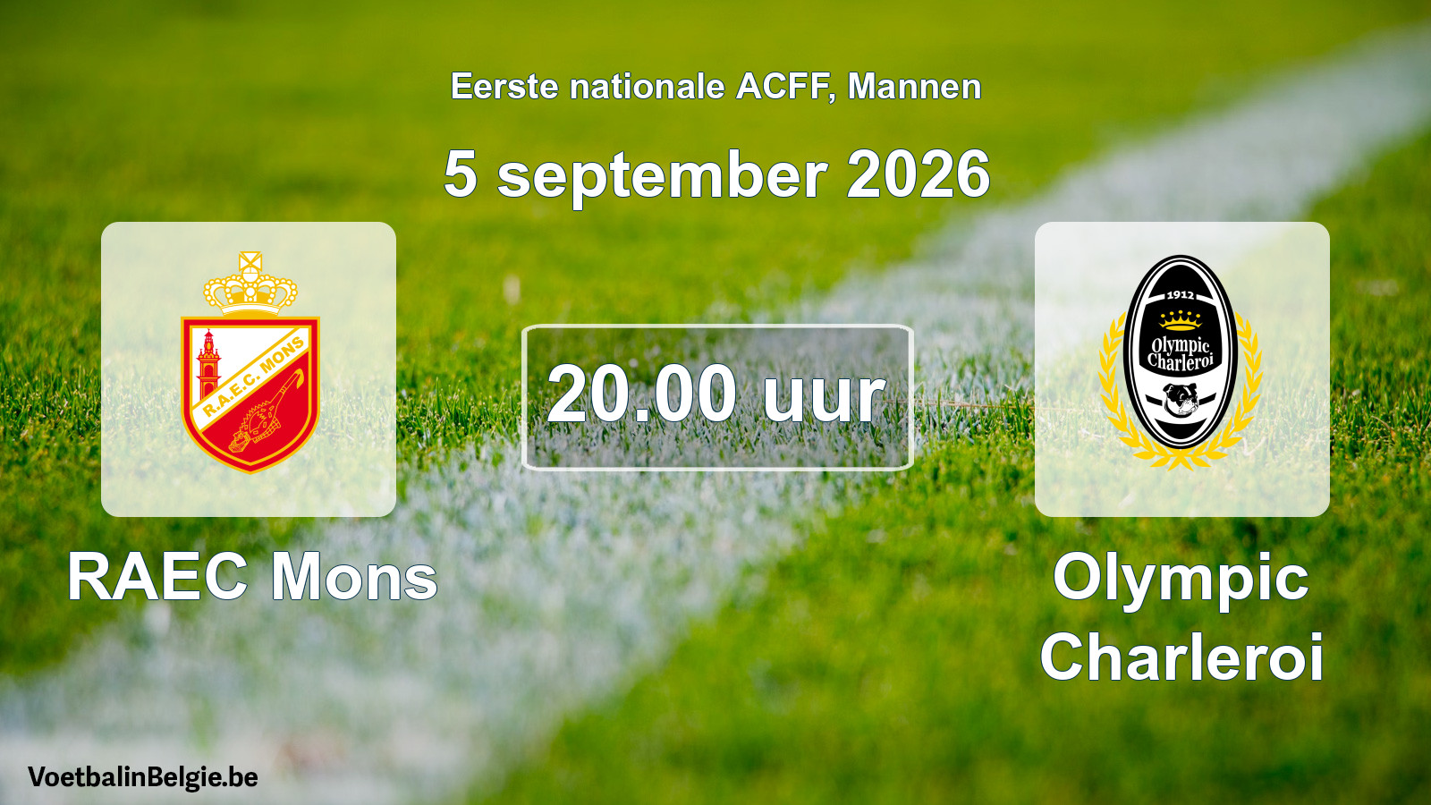 Geplande wedstrijd mannenvoetbal: RAEC Mons - Olympic Charleroi (5 september 2026)