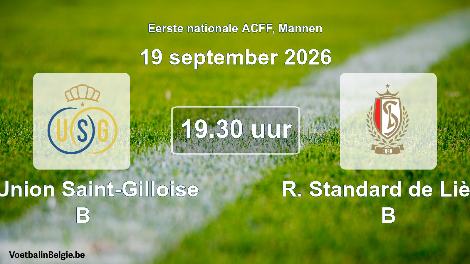 Geplande wedstrijd mannenvoetbal: R. Union Saint-Gilloise B - R. Standard de Liège B (19 september 2026)