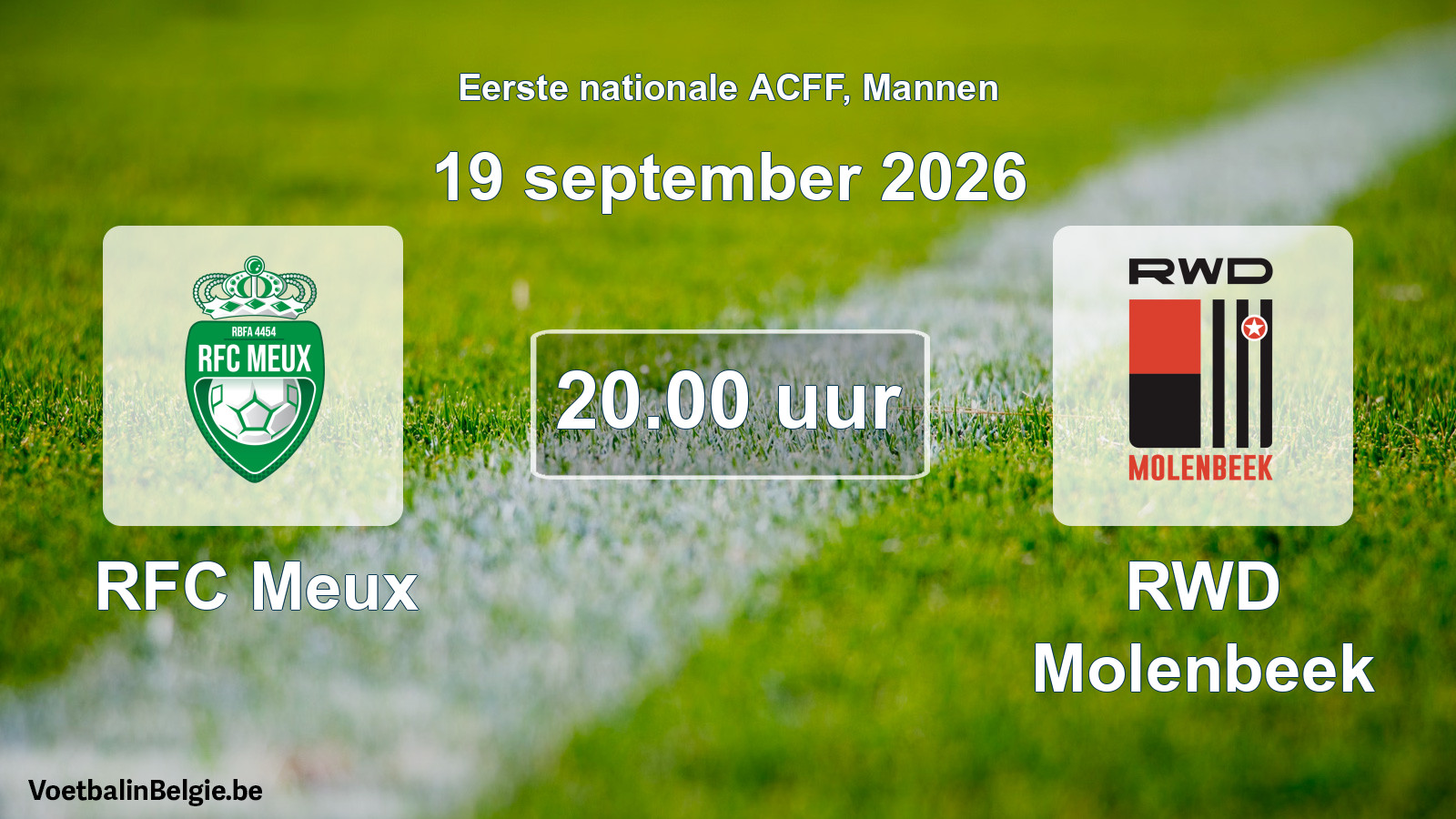 Match prévu football hommes: RFC Meux - RWD Molenbeek (19 septembre 2026)