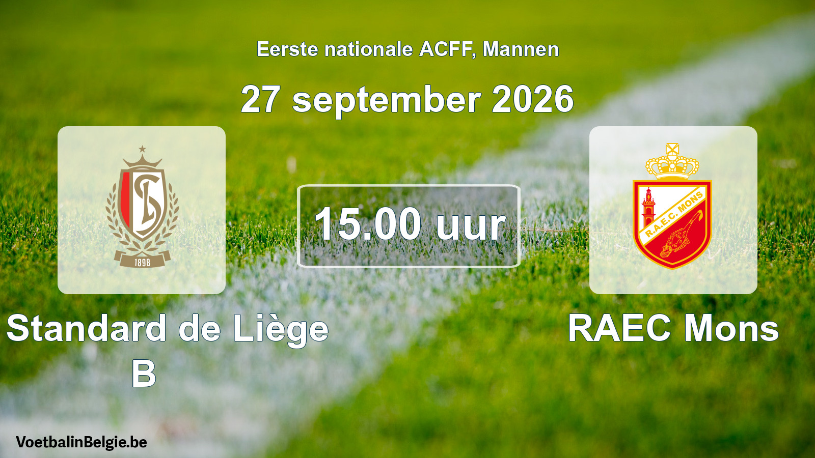 Geplande wedstrijd mannenvoetbal: R. Standard de Liège B - RAEC Mons (27 september 2026)