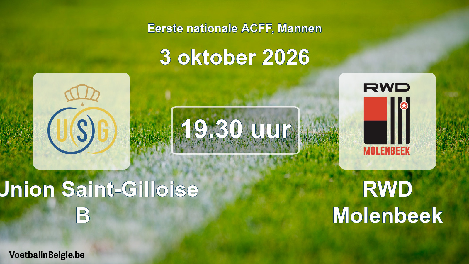 Geplande wedstrijd mannenvoetbal: R. Union Saint-Gilloise B - RWD Molenbeek (3 oktober 2026)
